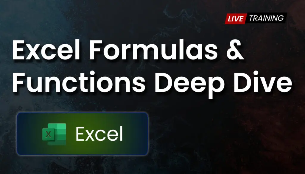 Excel Formulas & Functions Deep Dive
